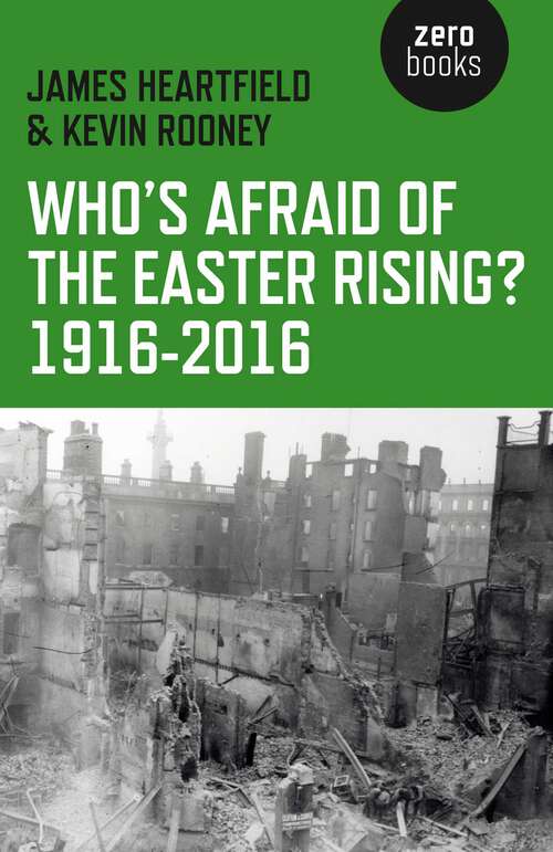 Book cover of Who's Afraid of the Easter Rising? 1916-2016