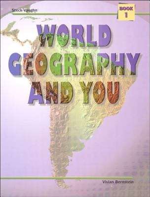 Book cover of Steck-Vaughn Book 1 : World Geography and You
