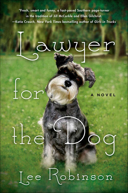 Book cover of Lawyer for the Dog: A Novel (The Sally Baynard Novels #1)