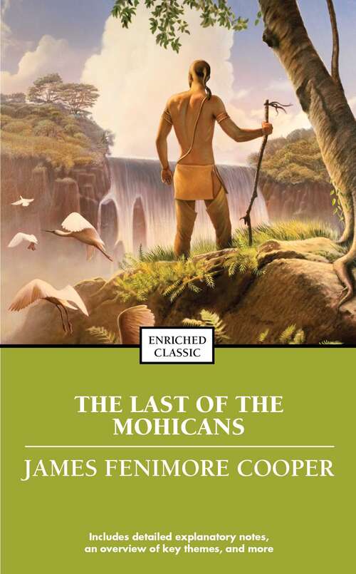 The Last of the Mohicans: Reader (Enriched Classics)