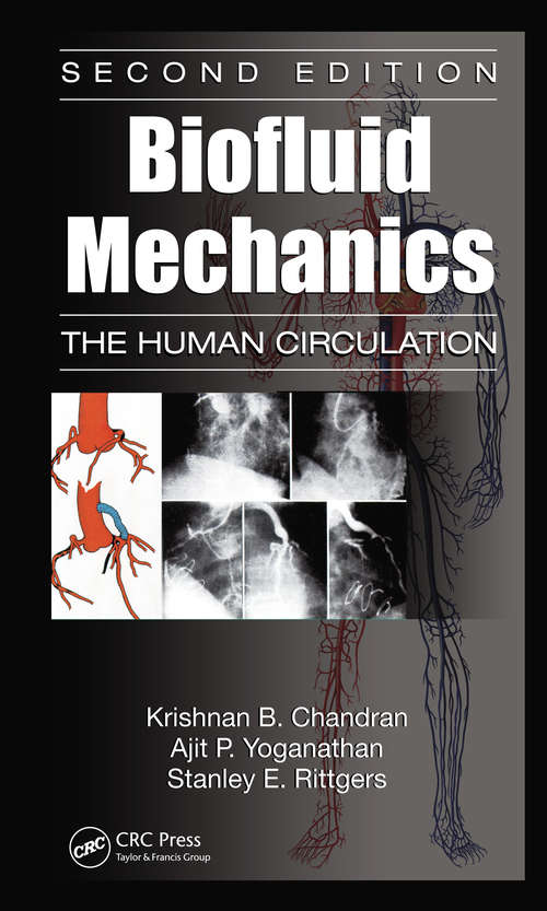 Biofluid Mechanics: The Human Circulation, Second Edition