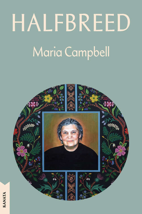 Book cover of Halfbreed: Kanata Classics Edition (Kanata Classics)