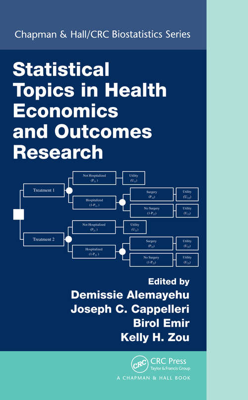 Statistical Topics in Health Economics and Outcomes Research (Chapman & Hall/CRC Biostatistics Series)