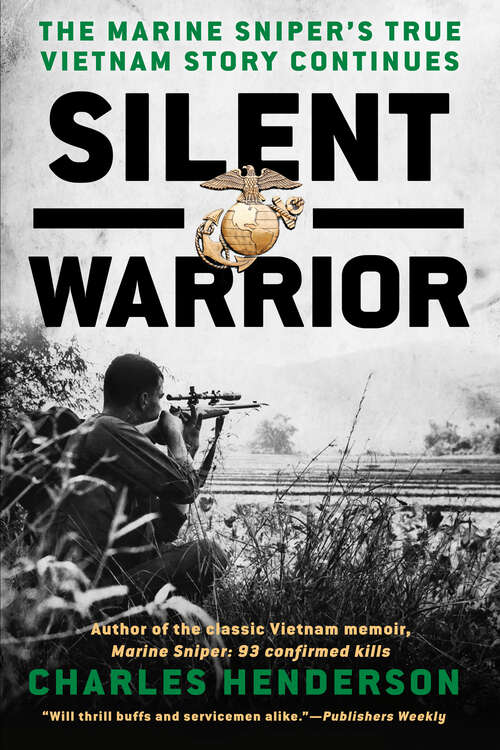 Book cover of Silent Warrior: The Marine Sniper's Vietnam Story Continues