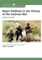 Major Problems in the History of the Vietnam War: Documents and Essays (4th edition)