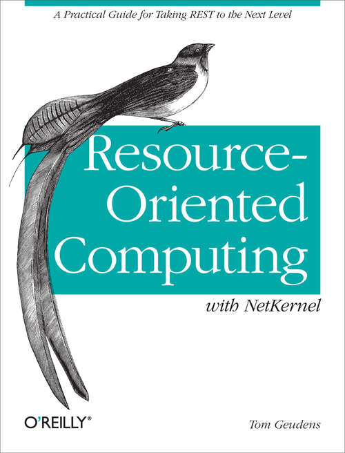 Book cover of Resource-Oriented Computing with NetKernel