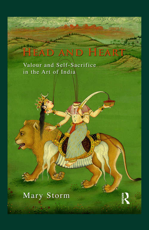 Book cover of Head and Heart: Valour and Self-Sacrifice in the Art of India