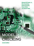 Model Checking, second edition (Cyber Physical Systems Series)