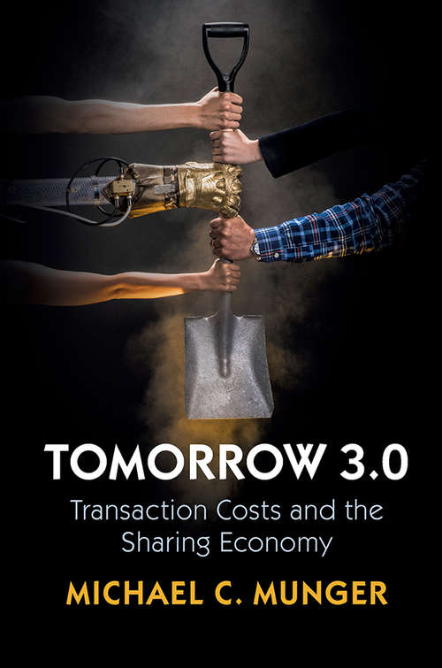 Book cover of Tomorrow 3.0: Transaction Costs and the Sharing Economy (Cambridge Studies in Economics, Choice, and Society)
