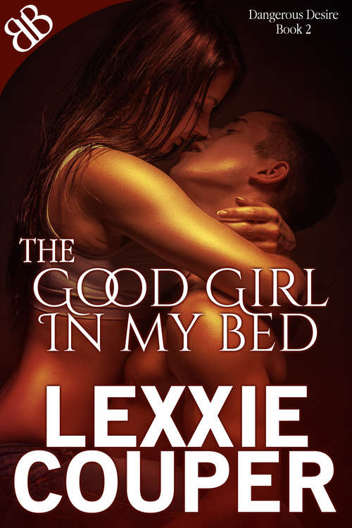 Book cover of The Good Girl In My Bed