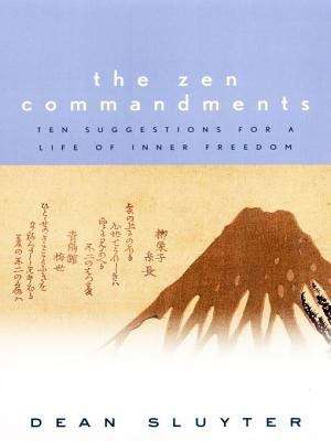 Book cover of The Zen Commandments: Ten Suggestions for a Life of Inner Freedom