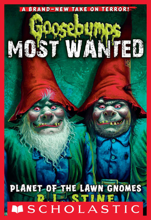 Book cover of Planet of the Lawn Gnomes (Goosebumps Most Wanted #1)