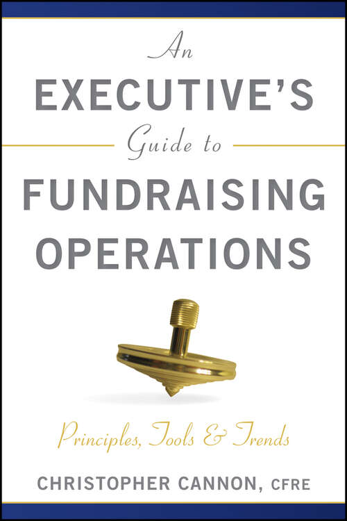 Book cover of An Executive's Guide to Fundraising Operations