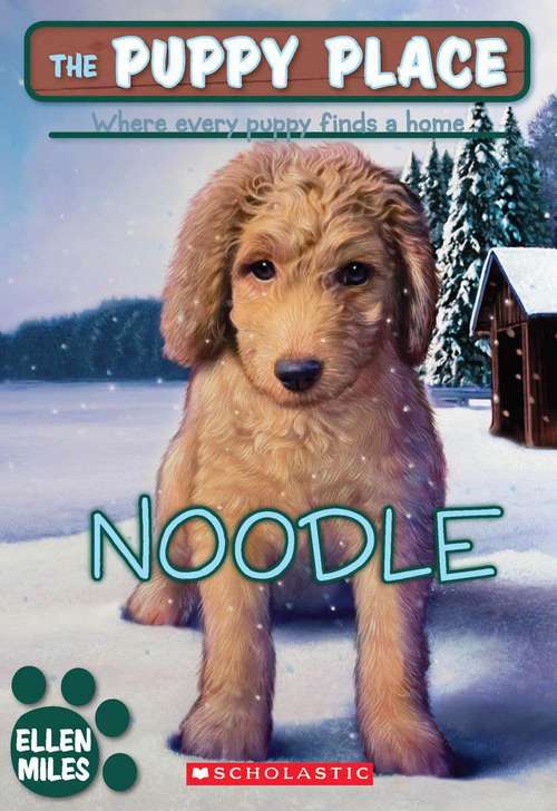 Book cover of Noodle (The Puppy Place #11)