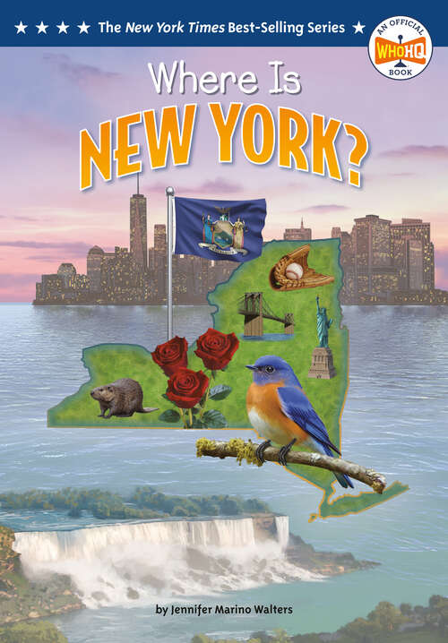 Book cover of Where Is New York? (Who HQ: The 50 States)