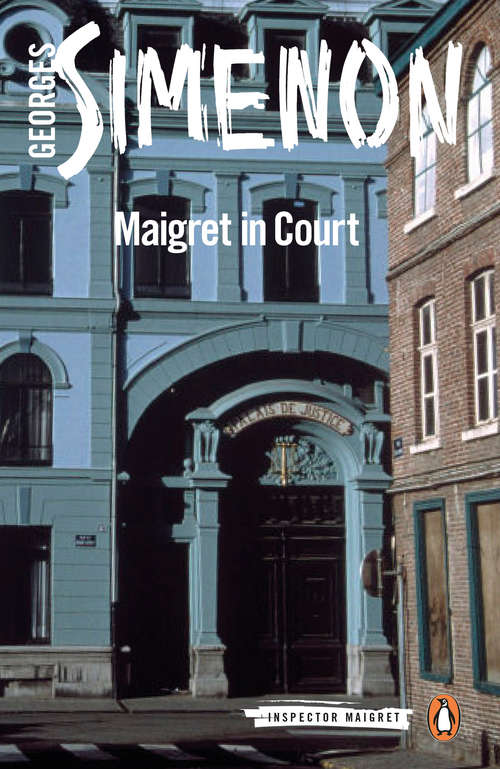 Book cover of Maigret in Court (Inspector Maigret #55)