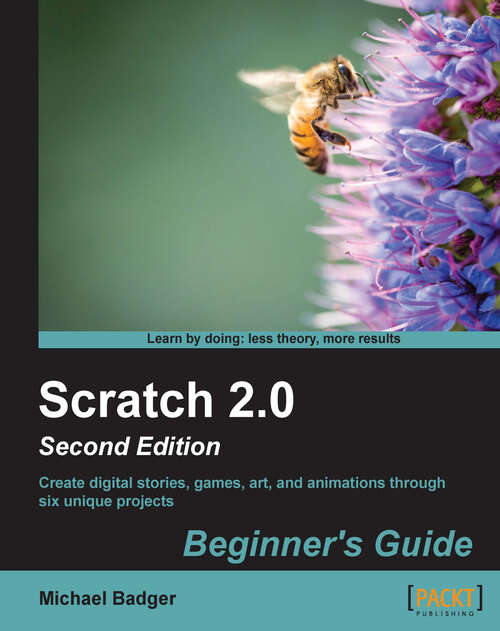 Book cover of Scratch 2.0 Beginner's Guide 
Second Edition (2)