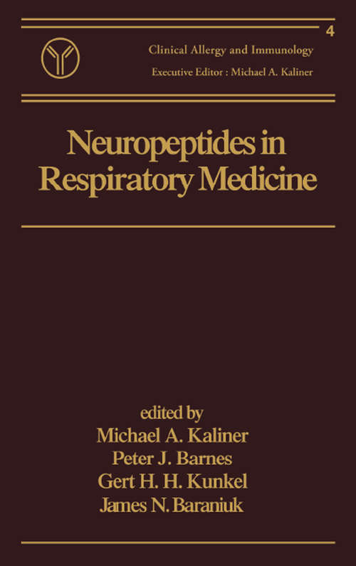 Neuropeptides in Respiratory Medicine (Clinical Allergy And Immunology Ser. #4)