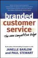 Book cover of Branded Customer Service: The New Competitive Edge