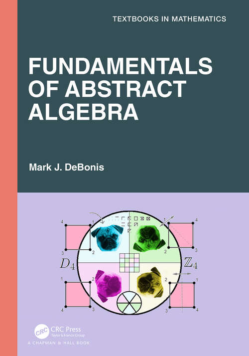 Book cover of Fundamentals of Abstract Algebra (Textbooks in Mathematics)