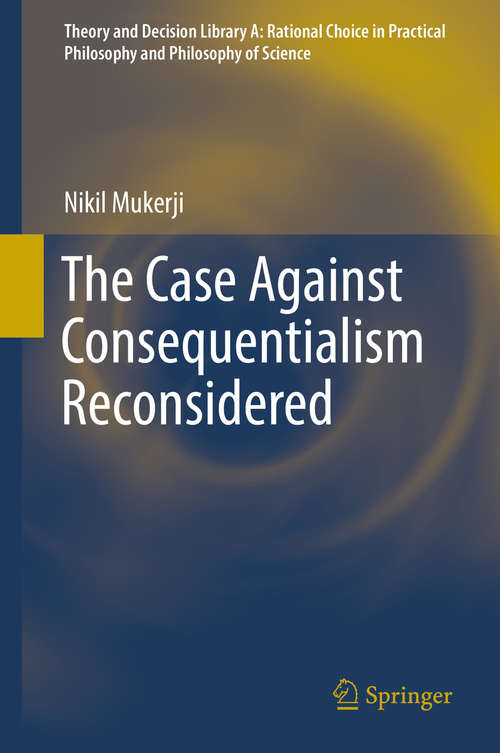 Book cover of The Case Against Consequentialism Reconsidered
