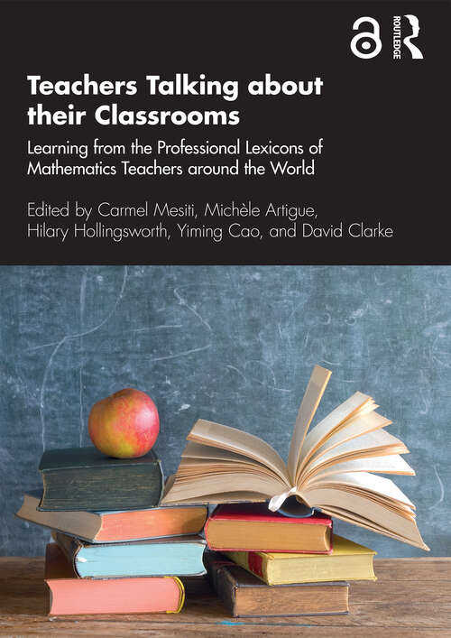 Teachers Talking about their Classrooms: Learning from the Professional Lexicons of Mathematics Teachers around the World