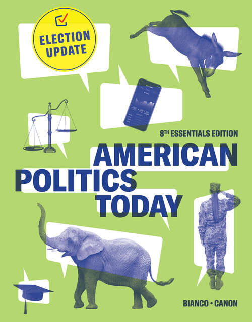 Book cover of American Politics Today: Election Update (Eighth Essentials Edition)