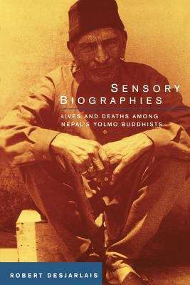 Book cover of Sensory Biographies: Lives and Deaths Among Nepal's Yolmo Buddhists