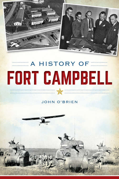 A History of Fort Campbell (Military)