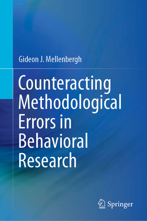 Book cover of Counteracting Methodological Errors in Behavioral Research (1st ed. 2019)