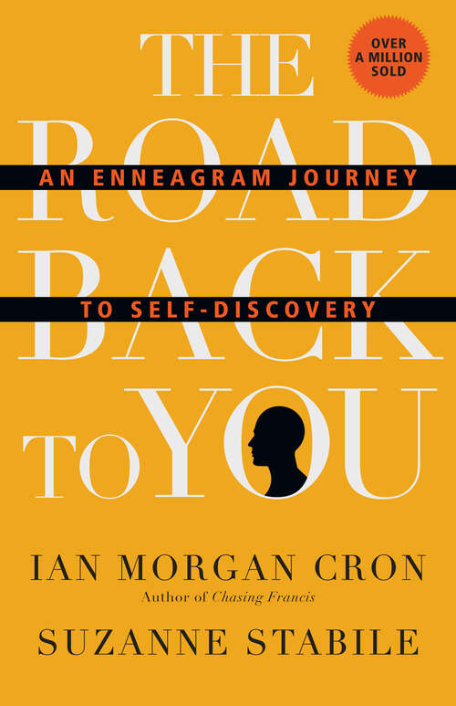 Book cover of The Road Back to You: An Enneagram Journey to Self-Discovery