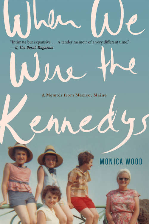 Book cover of When We Were the Kennedys