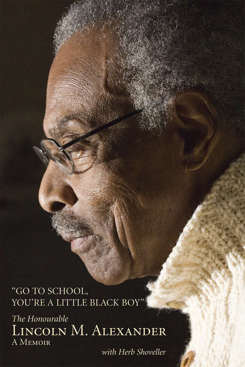 Book cover of Go to School, You're a Little Black Boy: A Memoir