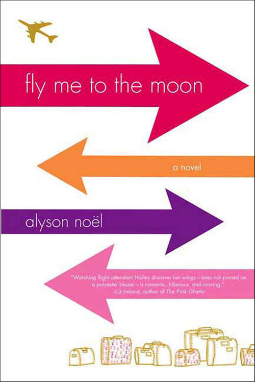 Book cover of Fly Me to the Moon: A Novel