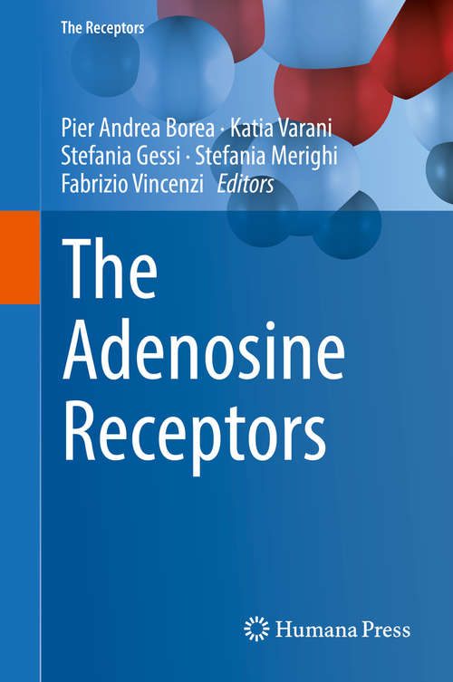 The Adenosine Receptors (The Receptors #34)