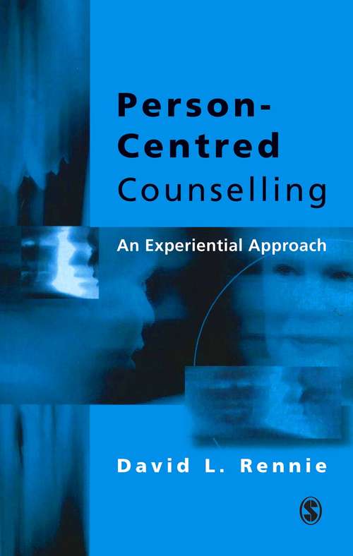 Book cover of Person-Centred Counselling: An Experiential Approach (Clinical And Counseling Ser.)