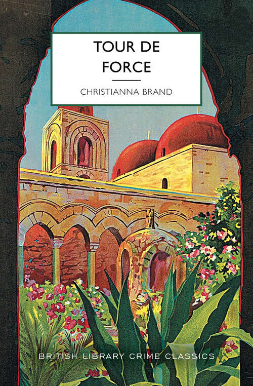 Book cover of Tour de Force (British Library Crime Classics)