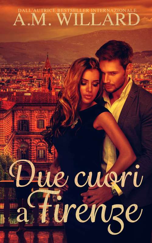 Book cover of Due cuori a Firenze