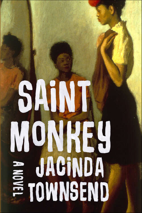 Book cover of Saint Monkey: A Novel