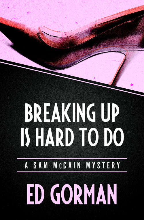 Breaking Up Is Hard to Do (The Sam McCain Mysteries #6)