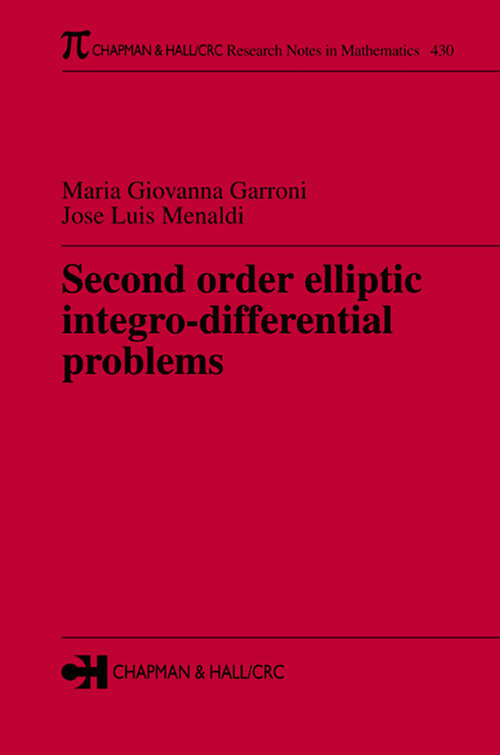 Book cover of Second Order Elliptic Integro-Differential Problems (1) (Chapman & Hall/CRC Research Notes in Mathematics Series)