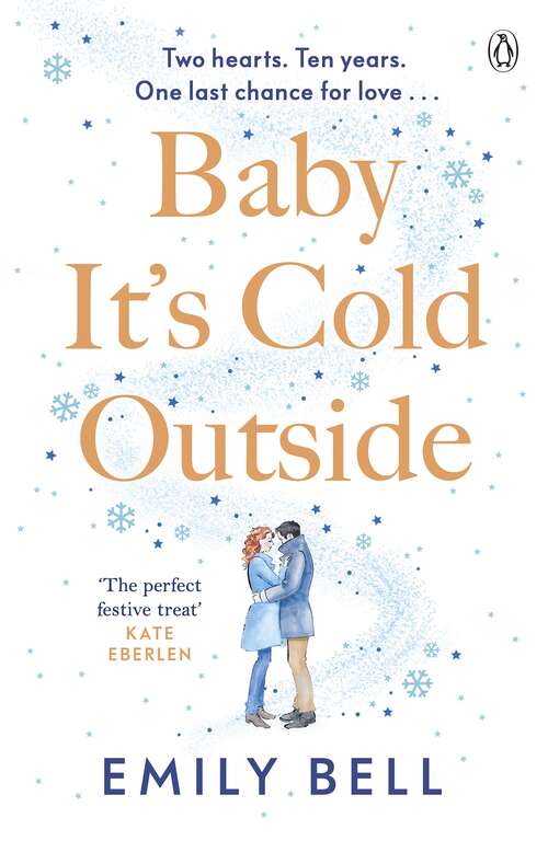 Book cover of Baby It's Cold Outside: The heartwarming and uplifting love story you need this winter