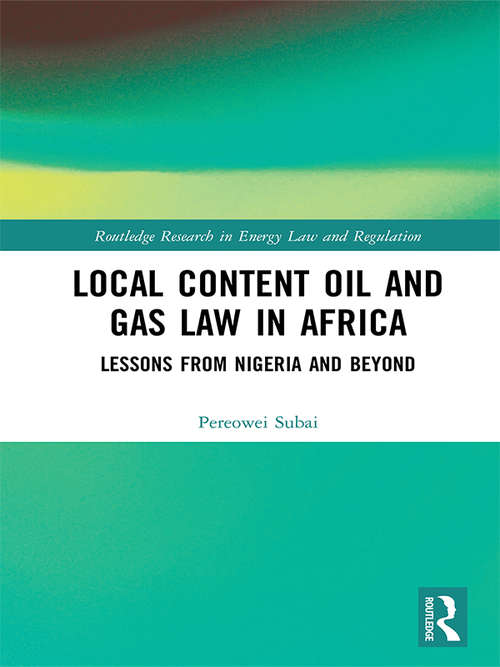 Book cover of Local Content Oil and Gas Law in Africa: Lessons from Nigeria and Beyond (Routledge Research in Energy Law and Regulation)