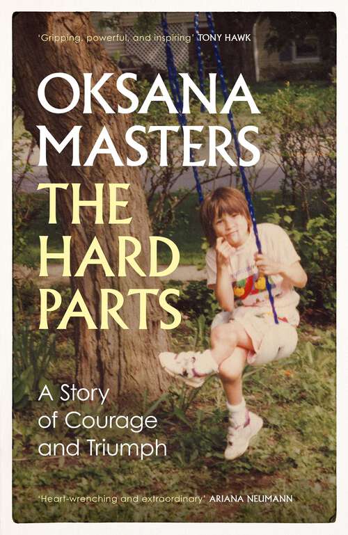 Book cover of The Hard Parts: A Story of Courage and Triumph