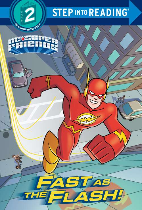 Book cover of Fast as the Flash! (Step into Reading)
