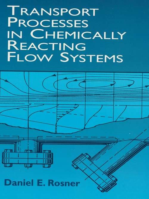 Book cover of Transport Processes in Chemically Reacting Flow Systems