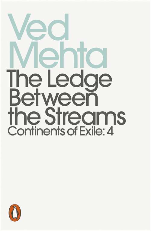 Book cover of Ledge Between the Streams: Continents of Exile: 4 (Penguin Modern Classics)