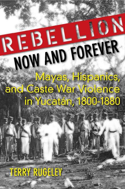 Book cover of Rebellion Now and Forever