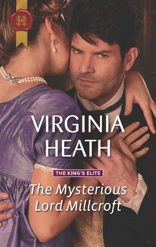 The Mysterious Lord Millcroft (The King's Elite #1)