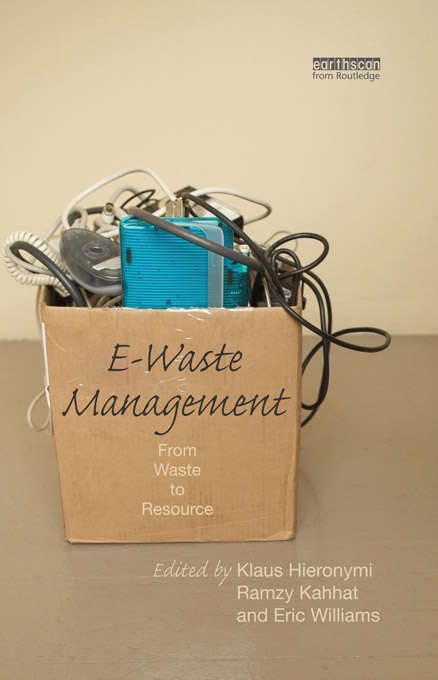 E-Waste Management: From Waste to Resource